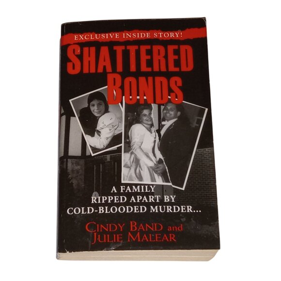 Other - True Crime Book Shattered Bonds, Cindy Band & Julie Malear